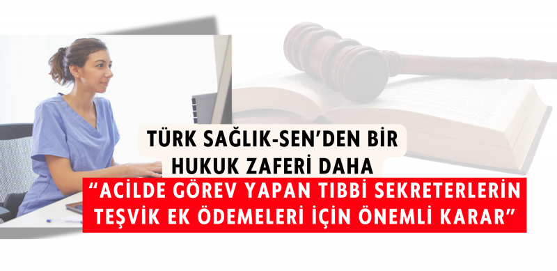 Türk Sağlık-Sen’den Bir Hukuk Zaferi Daha