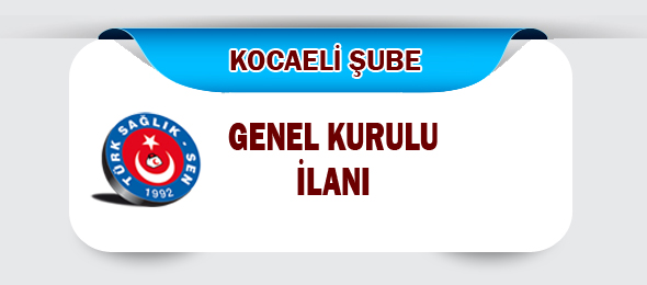 Kocaeli Şube Genel Kurul İlanı