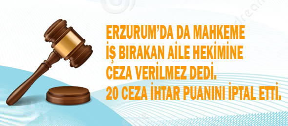 Erzurum’da 20 Ceza İhtar Puanına İptal