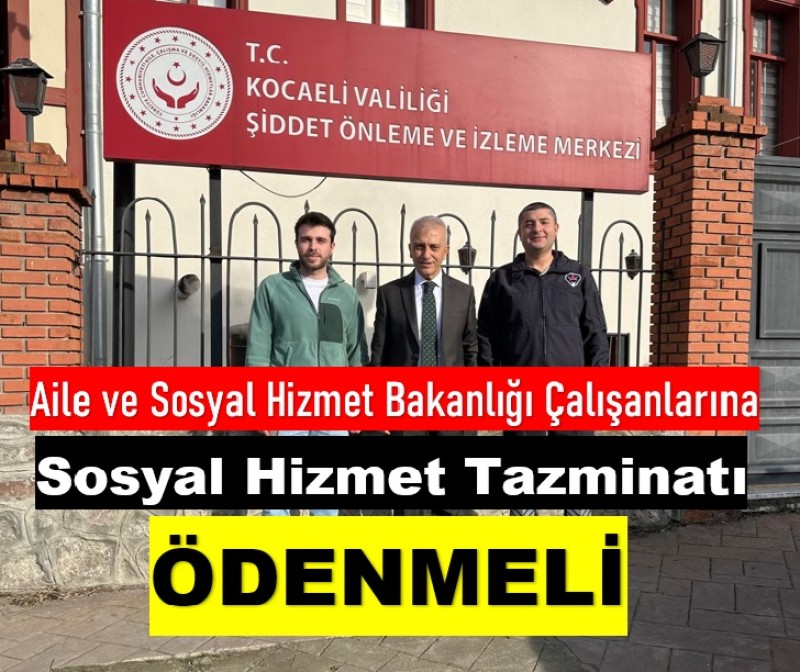 SOSYAL HİZMET TAZMİNATI VERİLMELİ